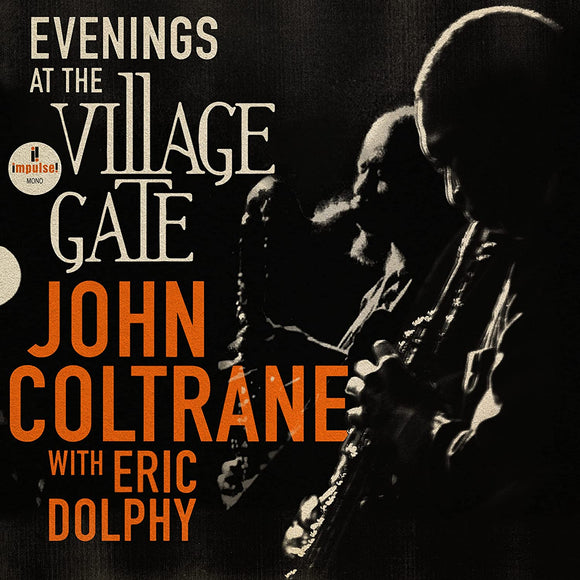 EVENINGS AT THE VILLAGE GATE: JOHN COLTRANE ERIC DOLPHY CD PreOrder 14/07/2023