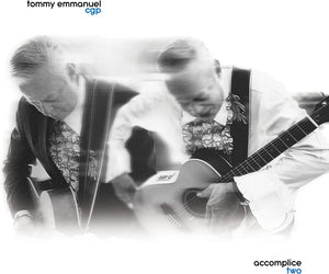 Tommy Emmanuel - Accomplice Two - New CD - PreOrder Released 28/04/2023