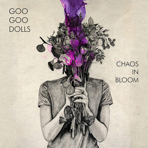The Goo Goo Dolls - Chaos In Bloom - New CD - Pre-Order Released 12/08/2022