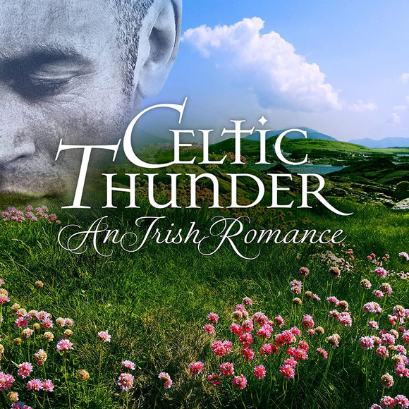 Celtic Thunder - An Irish Romance - New CD