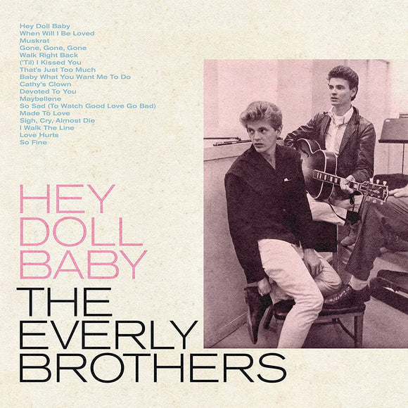 The Everly Brothers - Hey Doll Baby - New CD - Released 17/06/2022