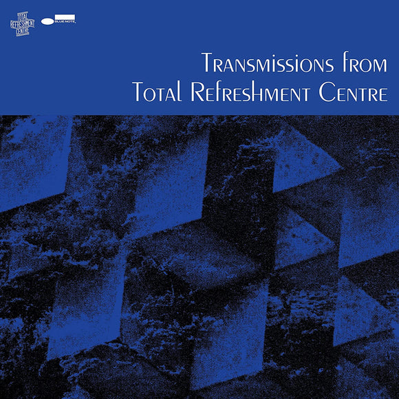 TRANSMISSIONS FROM TOTAL REFRESHMENT CENTRE - New CD - PreOrder 17/02/2023