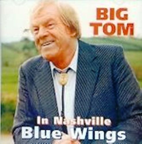 Big Tom - Blue Wings -  CD