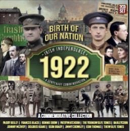 Irish Independence 1922 A Centenary Commeration - New 2CD - PreOrder 02/12/2022