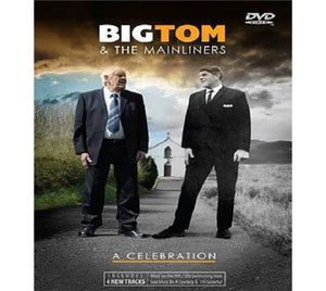 Big Tom & the Mainliners - A Celebration - DVD