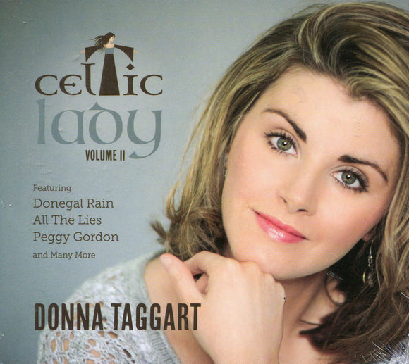 Donna Taggart Celtic Lady Volume 2 (Featuring Jealous of the Angels) CD 2013