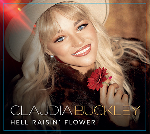 Claudia Buckley - Hell Raisin' Flower (Irish Country Music CD)