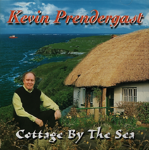 Kevin Prendergast - Cottage By the Sea - CD Album