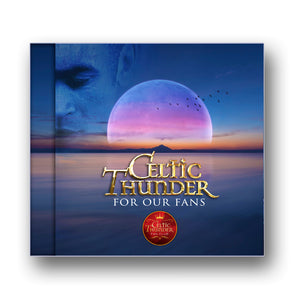 Celtic Thunder - For Our Fans - New CD Album