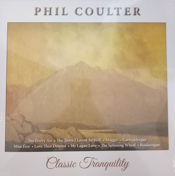 Phil Coulter - Classic Tranquility - New Vinyl LP