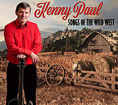 Kenny Paul - Songs Of The Wild West - New CD