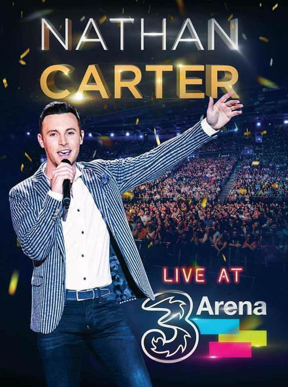 Nathan Carter Live at 3 Arena Music DVD 2017