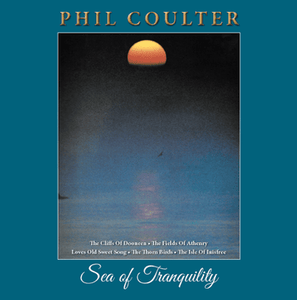 Phil Coulter - Sea Of Tranquility - New Vinyl LP