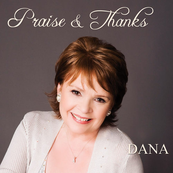 DANA - Praise & Thanks - New CD