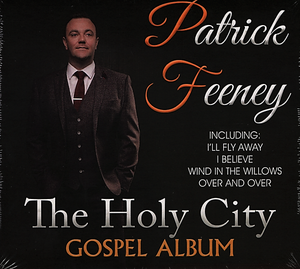 Patrick Feeney - The Holy City Gospel Album - New CD Album