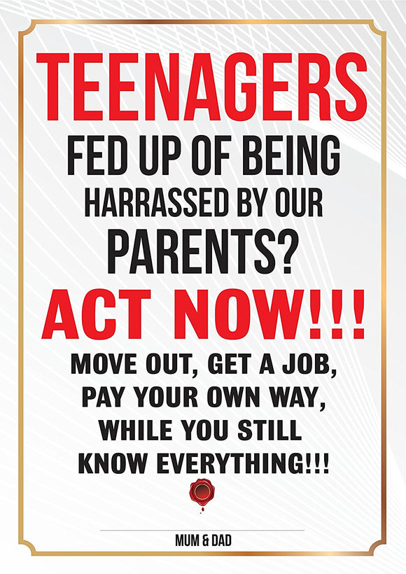 Hilarious Parent/Teenager Certificate/Poster - Fed Up Of Been Harrassed By Parents
