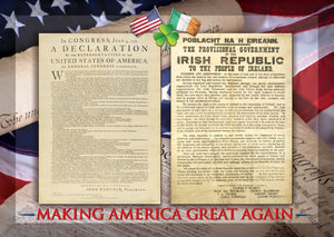 USA & IRISH DECLARATION OF INDEPENDENCE 'MAKING AMERICA GREAT AGAIN' (Donald Trump - US President) A3 POSTER
