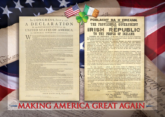 USA & IRISH DECLARATION OF INDEPENDENCE 'MAKING AMERICA GREAT AGAIN' (Donald Trump - US President) A3 POSTER
