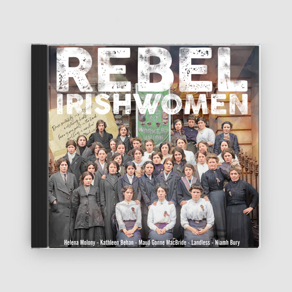 Various Artists - Rebel Irishwomen - New CD - PreOrder Released 02/12/2022