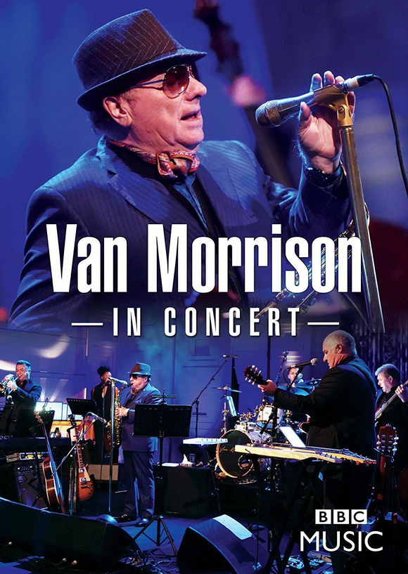 Van Morrison - In Concert DVD Presale February 16th 2018