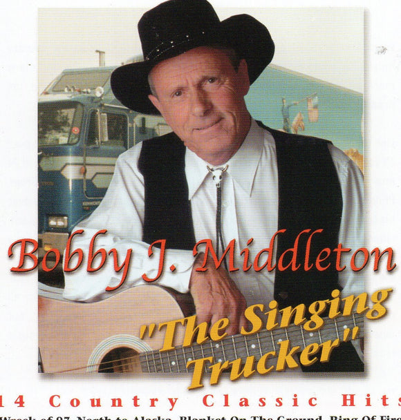 Bobby J Middleton - The Singing Trucker - New CD