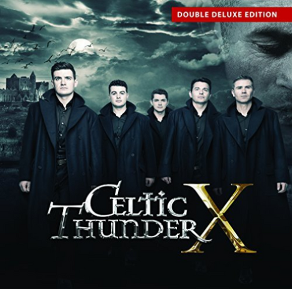 Celtic Thunder - X CD (Standard) Now Available