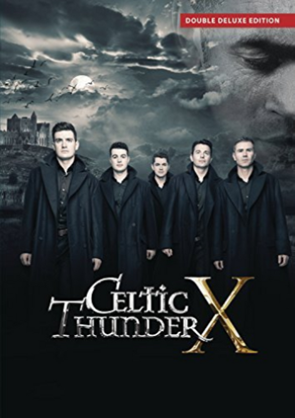 Celtic Thunder - X DVD (Standard) Now Available