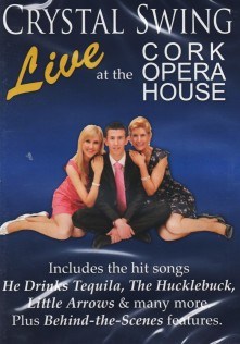 Crystal Swing - Live at the Cork Opera House - New DVD