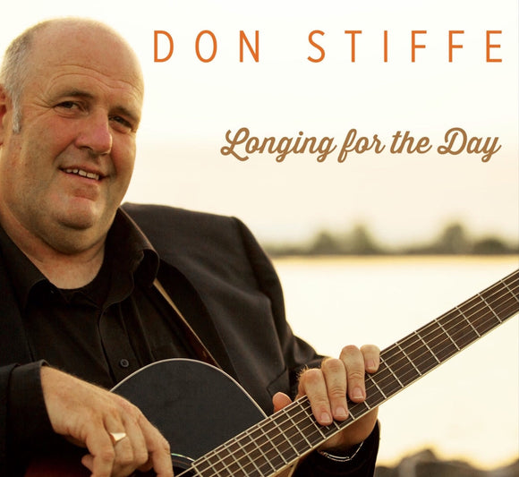 Don Stiffe - Longing For The Day - New CD Album