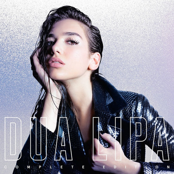 Dua Lipa - Complete Edition - New 2CD Album - Pre Order Released 19/10/2018