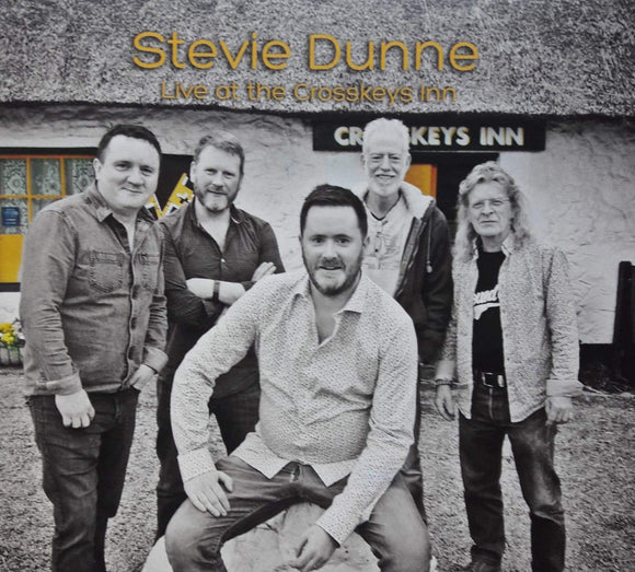 Stevie Dunne Live at the Crosskeys Inn - New CD Album