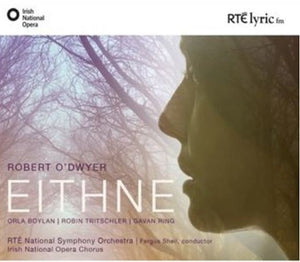 Robert O’Dwyer - Eithne - New 2CD Album - Pre Order Released 31/10/2018