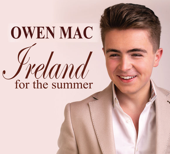 Owen Mac - Ireland For The Summer - New CD - PreOrder Released 09/09/2022