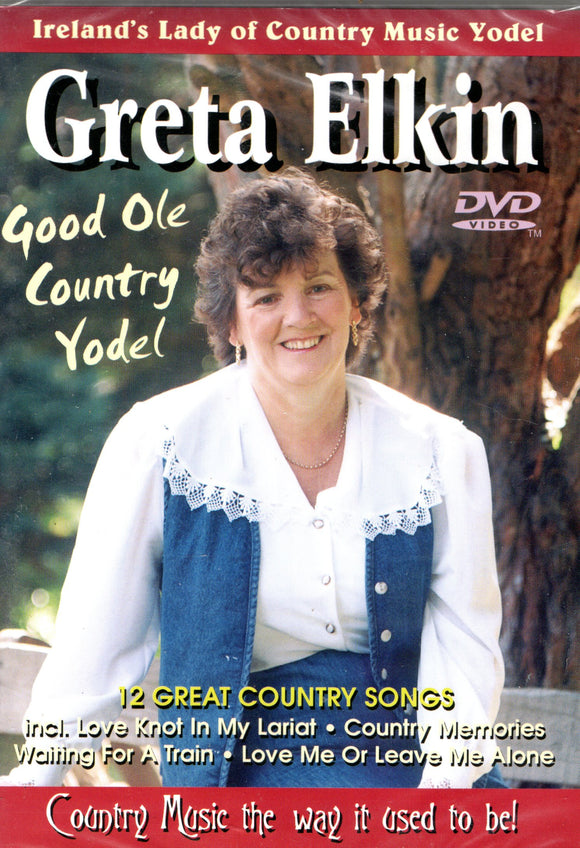 Greta Elkin - Good Old Country Yodel (Irish Country Music DVD)