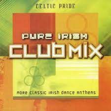 Celtic Pride - Pure Irish Clubmix - New CD