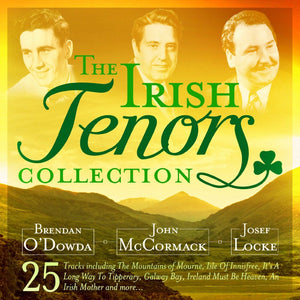 Brendan O’Dowda, John McCormack & Josef Locke - The Irish Tenors Collection - CD Album