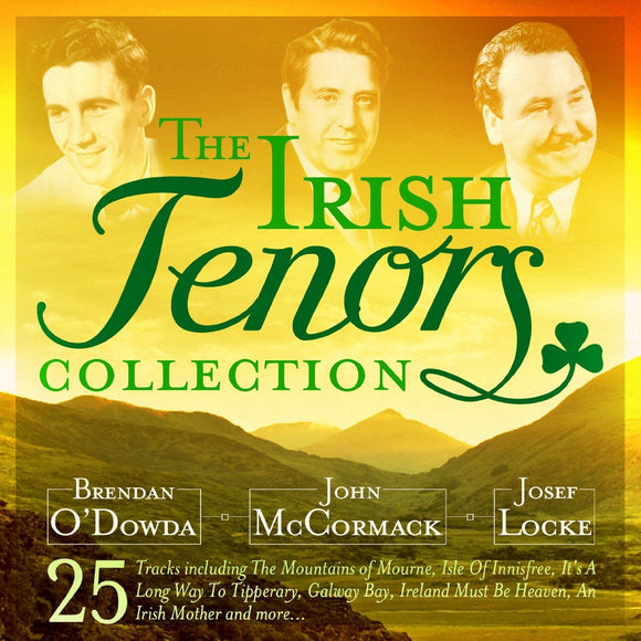 Brendan O’Dowda, John McCormack & Josef Locke - The Irish Tenors Collection - CD Album
