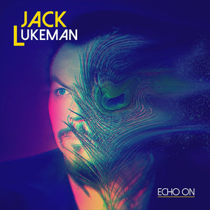 Jack Lukeman - Echo On - New CD - PreOrder Released 30/09/2022