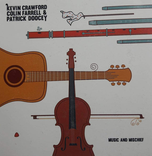 Kevin Crawford, Colin Farrell & Patrick Doocey - Music and Mischief - New CD