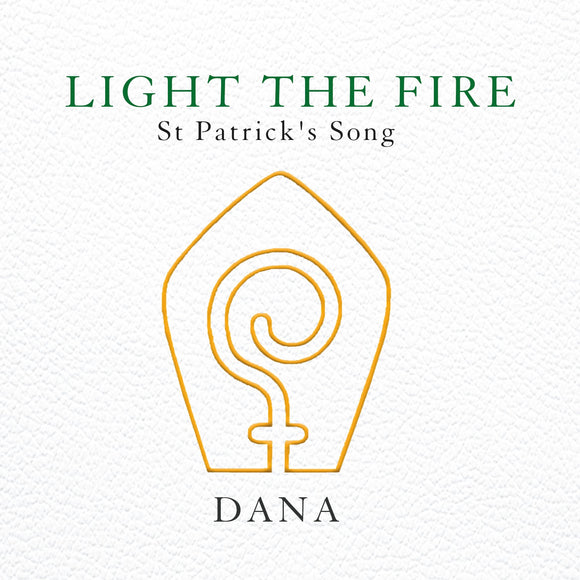 DANA - Light the Fire (St. Patrick's Song) - New CD Single