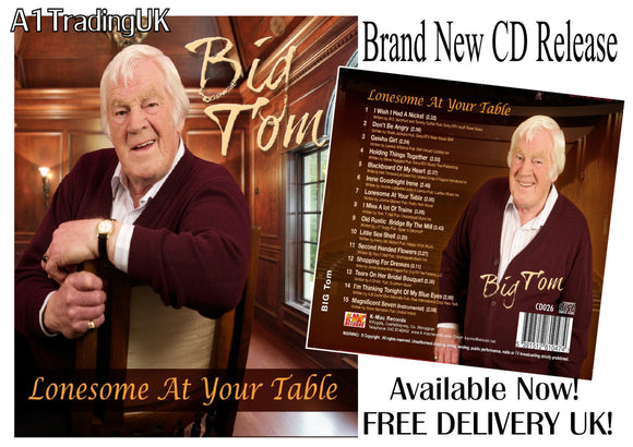 Big Tom - Lonesome At Your Table - CD