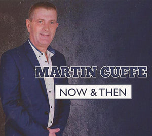 Martin Cuffe – Now & Then - New CD