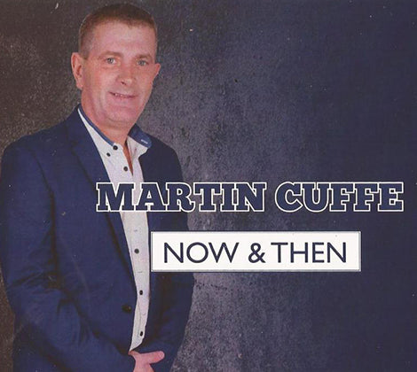 Martin Cuffe – Now & Then - New CD
