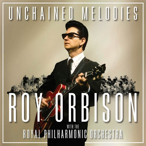 Roy Orbison - Unchained Melodies - New CD Album - Pre Order 23/11/2018