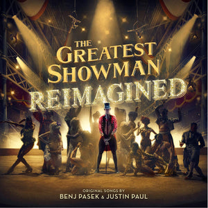 The Greatest Showman Reimagined - New CD Album - Pre Order Released 16/11/2018