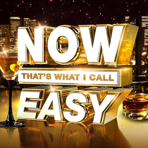 Now That's What I Call EASY - New 3CD Album - Pre Order 16/11/2018