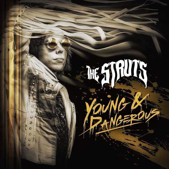 The Struts - YOUNG & DANGEROUS - New CD Album - Pre Order Released 26/10/2018