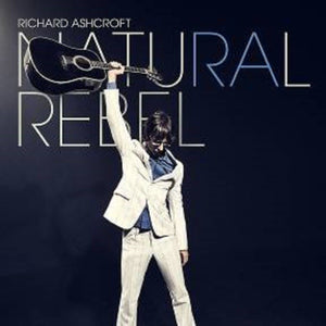 Richard Ashcroft - Natural Rebel - New LP Album - Pre Order 19/10/2018