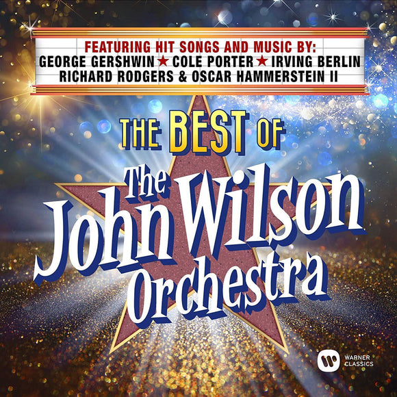 The Best of The John Wilson Orchestra - New 2CD Album - Pre Order 16/11/2018
