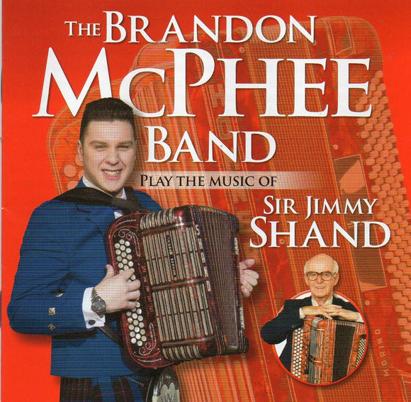 The Brandon McPhee Band Play The Music Of Sir Jimmy Shand - New CD Album